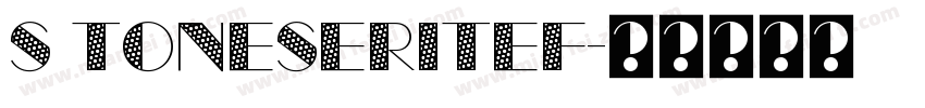 S toneSeritEF字体转换